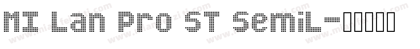 MI Lan Pro ST SemiL字体转换